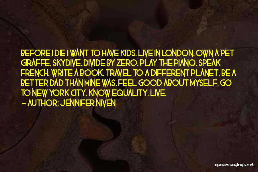 To Be A Good Dad Quotes By Jennifer Niven