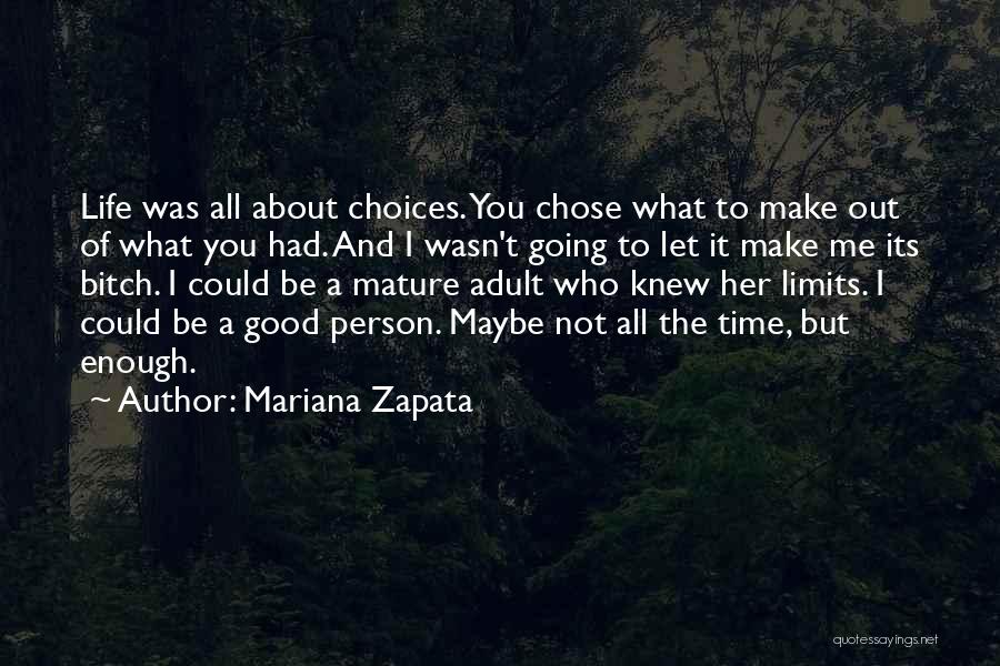 To Be A Good Person Quotes By Mariana Zapata