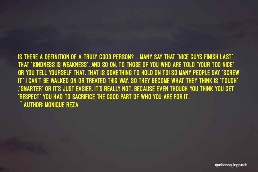 To Be A Good Person Quotes By Monique Reza
