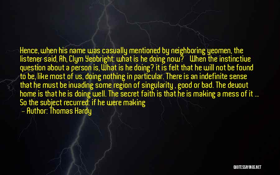 To Be A Good Person Quotes By Thomas Hardy