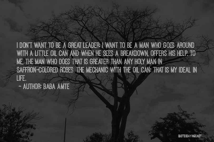 To Be A Great Leader Quotes By Baba Amte
