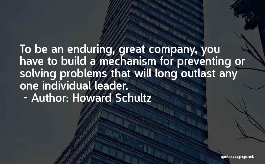 To Be A Great Leader Quotes By Howard Schultz
