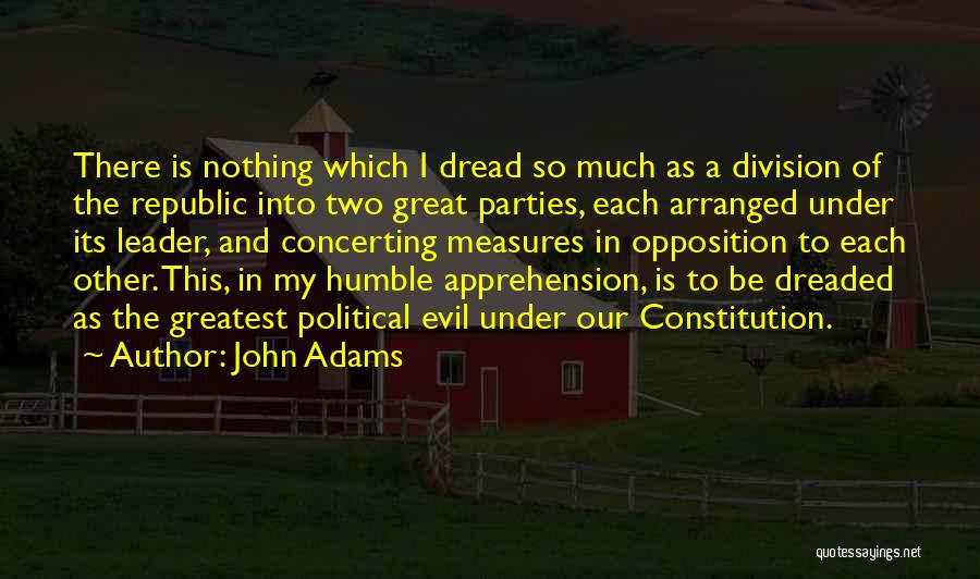 To Be A Great Leader Quotes By John Adams