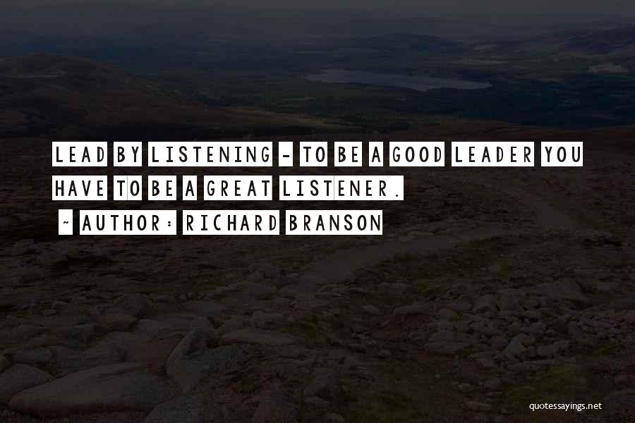 To Be A Great Leader Quotes By Richard Branson