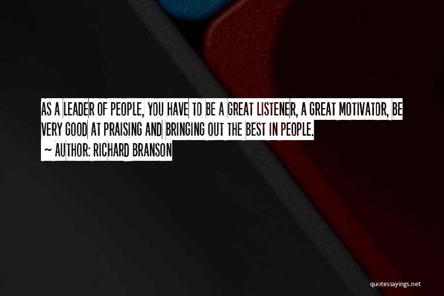 To Be A Great Leader Quotes By Richard Branson
