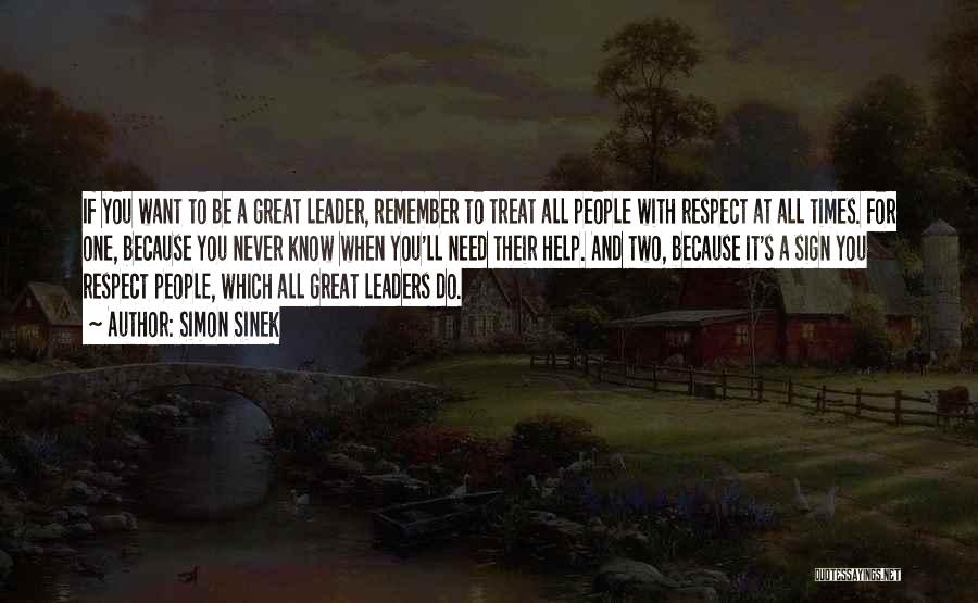 To Be A Great Leader Quotes By Simon Sinek