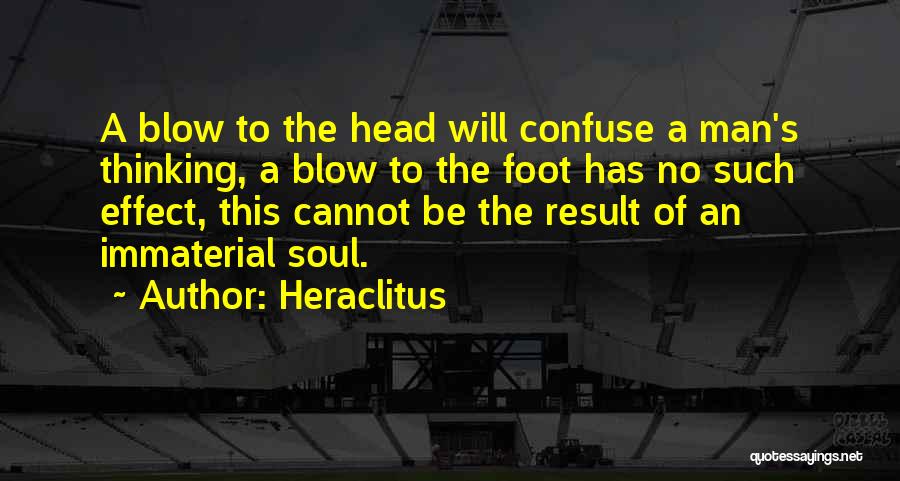 To Be A Man Quotes By Heraclitus