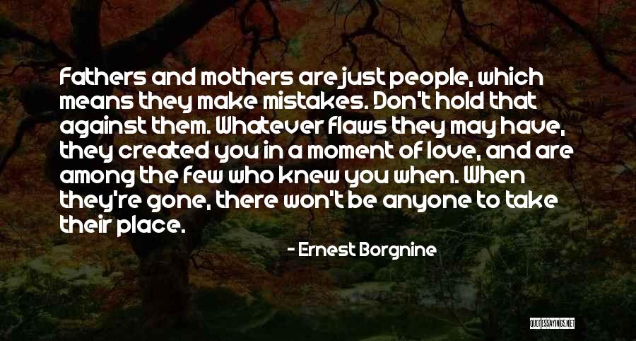 To Be A Mother Quotes By Ernest Borgnine