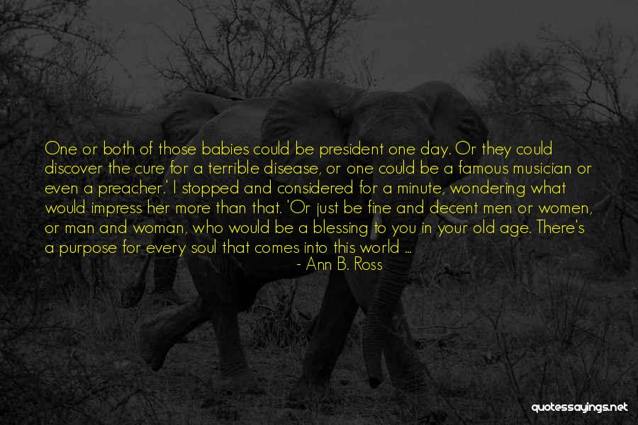 To Be A One Woman Man Quotes By Ann B. Ross