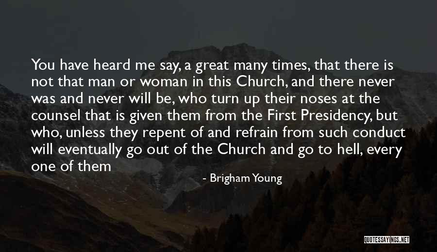 To Be A One Woman Man Quotes By Brigham Young