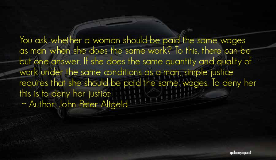 To Be A One Woman Man Quotes By John Peter Altgeld