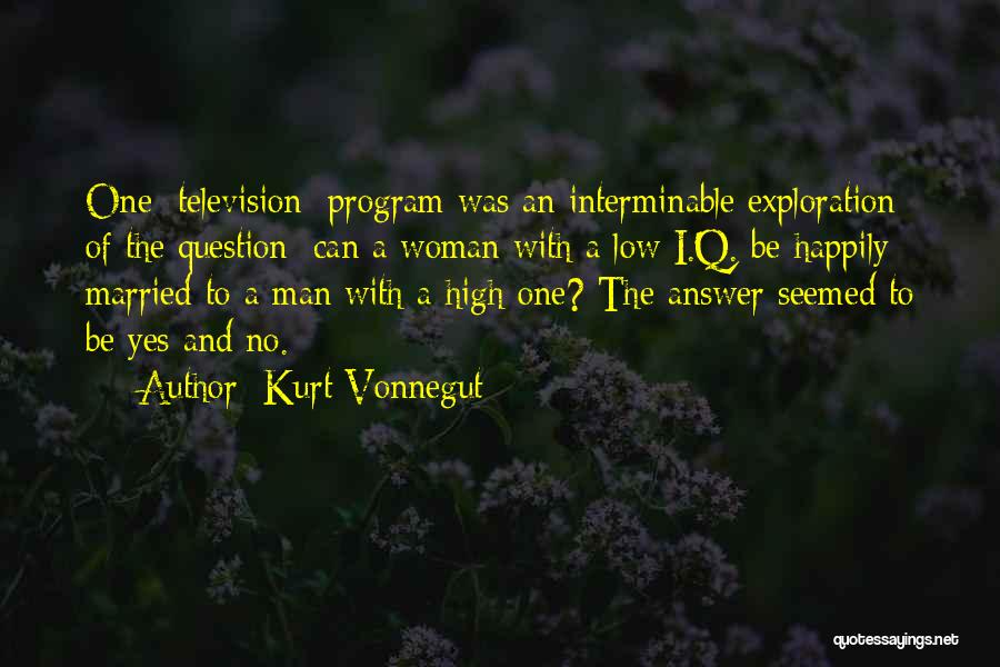 To Be A One Woman Man Quotes By Kurt Vonnegut