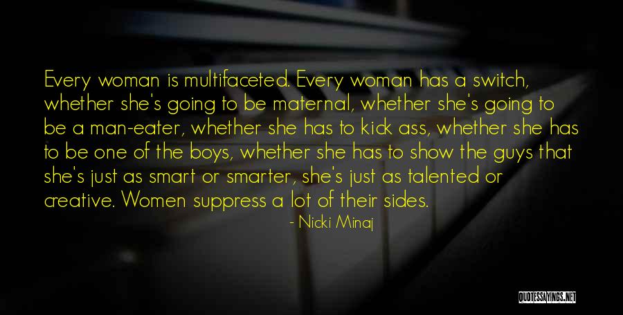 To Be A One Woman Man Quotes By Nicki Minaj