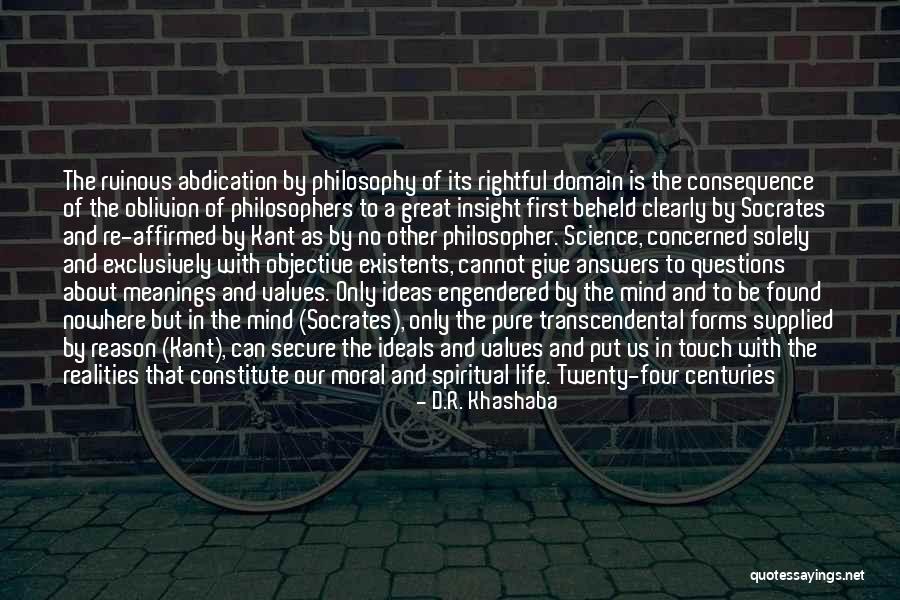 To Be A Philosopher Quotes By D.R. Khashaba To Be A Philosopher Quotes By D.R. Khashaba
