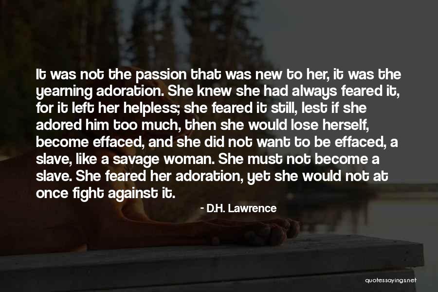To Be Adored Quotes By D.H. Lawrence To Be Adored Quotes By D.H. Lawrence