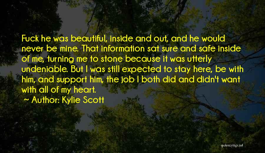To Be Beautiful Inside And Out Quotes By Kylie Scott