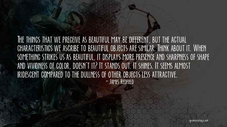 To Be Beautiful Quotes By James Redfield To Be Beautiful Quotes By James Redfield