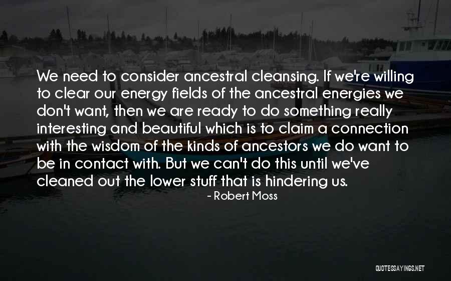 To Be Beautiful Quotes By Robert Moss To Be Beautiful Quotes By Robert Moss
