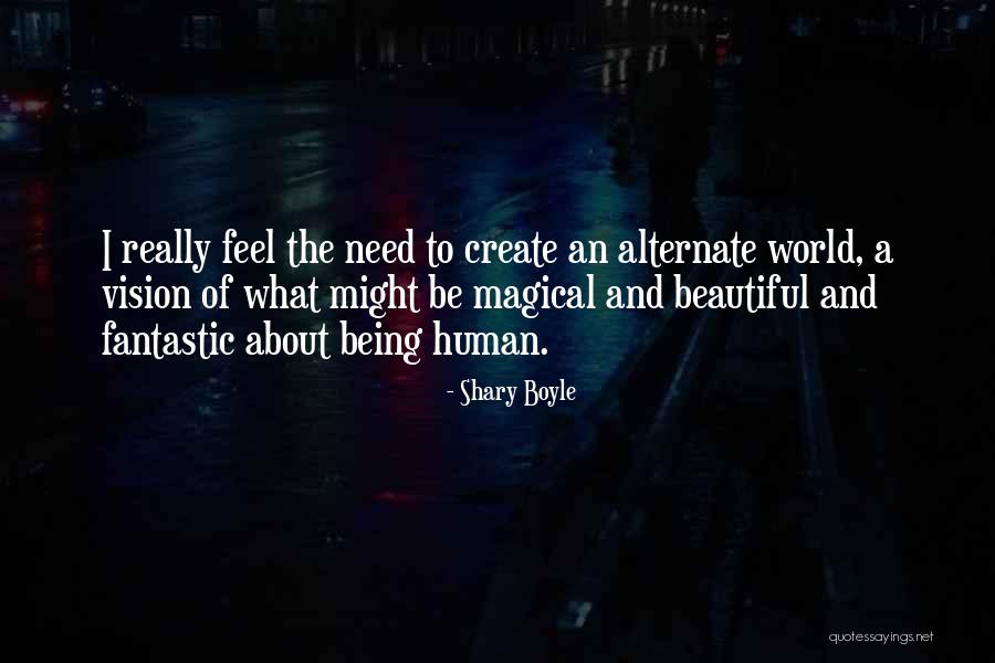 To Be Beautiful Quotes By Shary Boyle To Be Beautiful Quotes By Shary Boyle