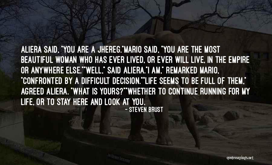 To Be Beautiful Quotes By Steven Brust To Be Beautiful Quotes By Steven Brust
