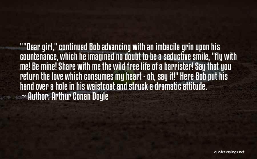 To Be Continued Love Quotes By Arthur Conan Doyle