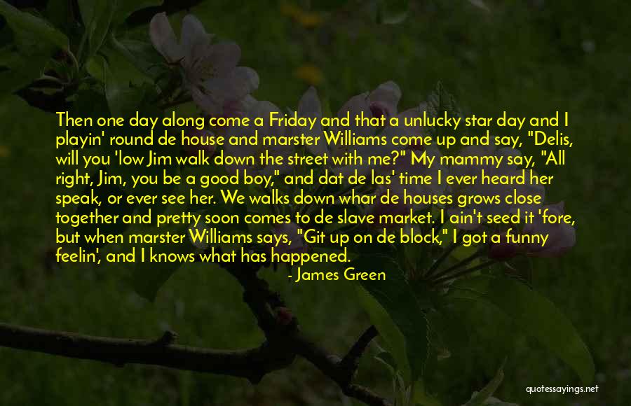 To Be Heard Quotes By James Green To Be Heard Quotes By James Green