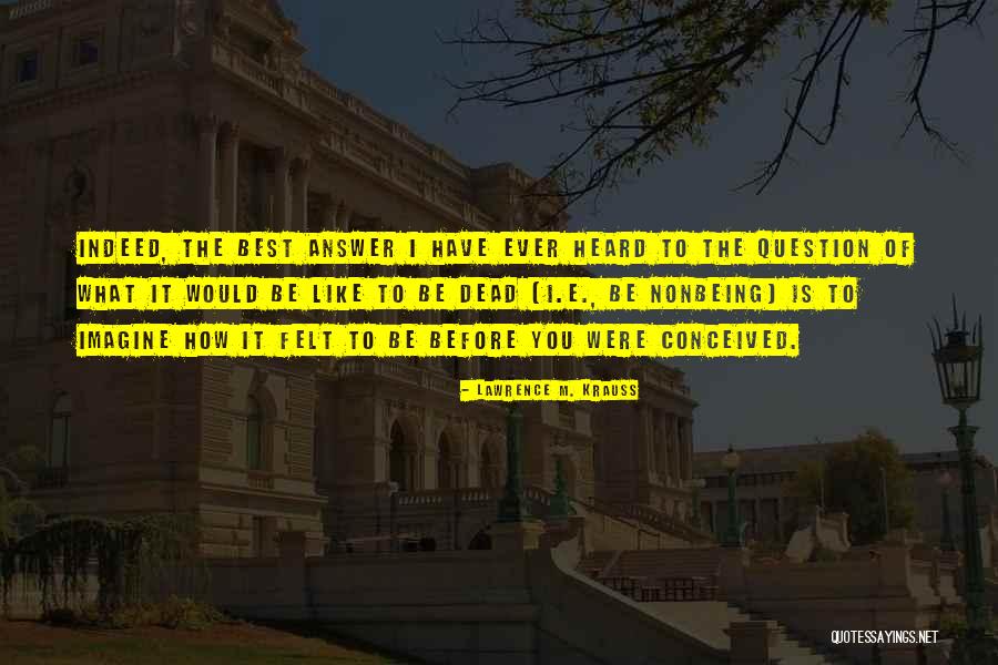 To Be Heard Quotes By Lawrence M. Krauss To Be Heard Quotes By Lawrence M. Krauss