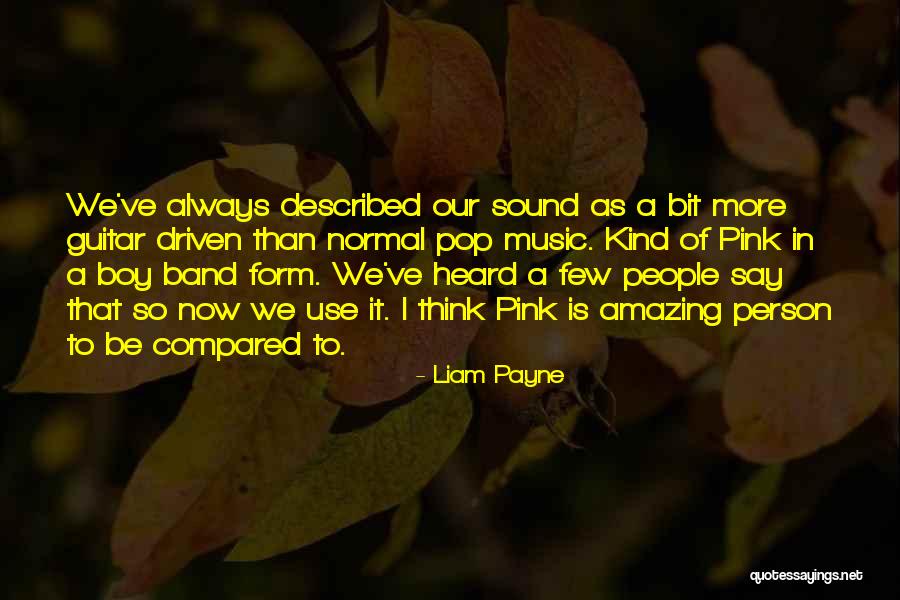 To Be Heard Quotes By Liam Payne To Be Heard Quotes By Liam Payne