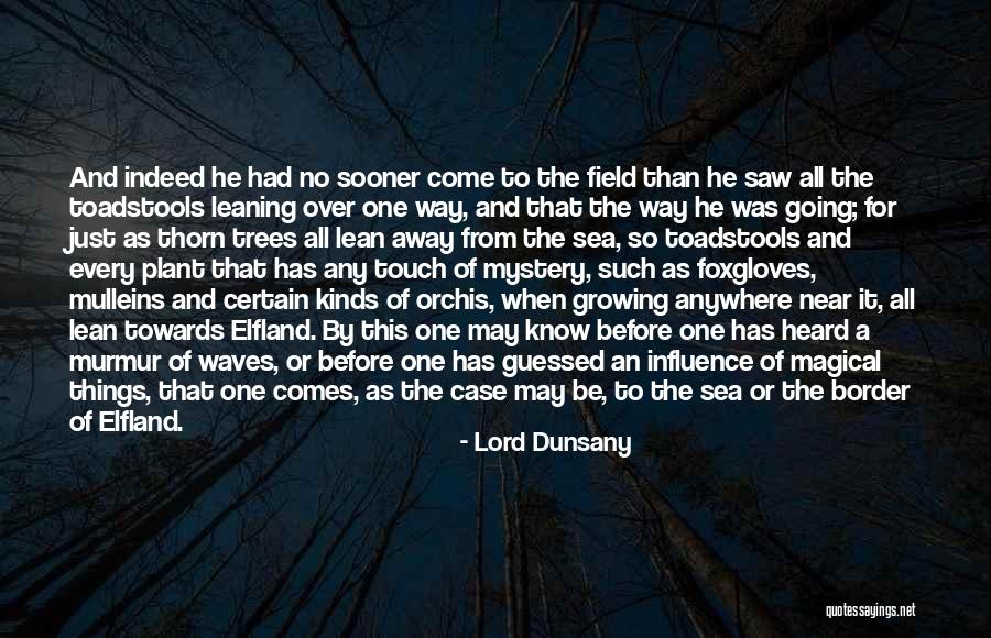 To Be Heard Quotes By Lord Dunsany To Be Heard Quotes By Lord Dunsany