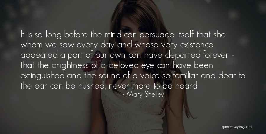 To Be Heard Quotes By Mary Shelley To Be Heard Quotes By Mary Shelley