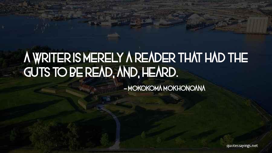 To Be Heard Quotes By Mokokoma Mokhonoana To Be Heard Quotes By Mokokoma Mokhonoana