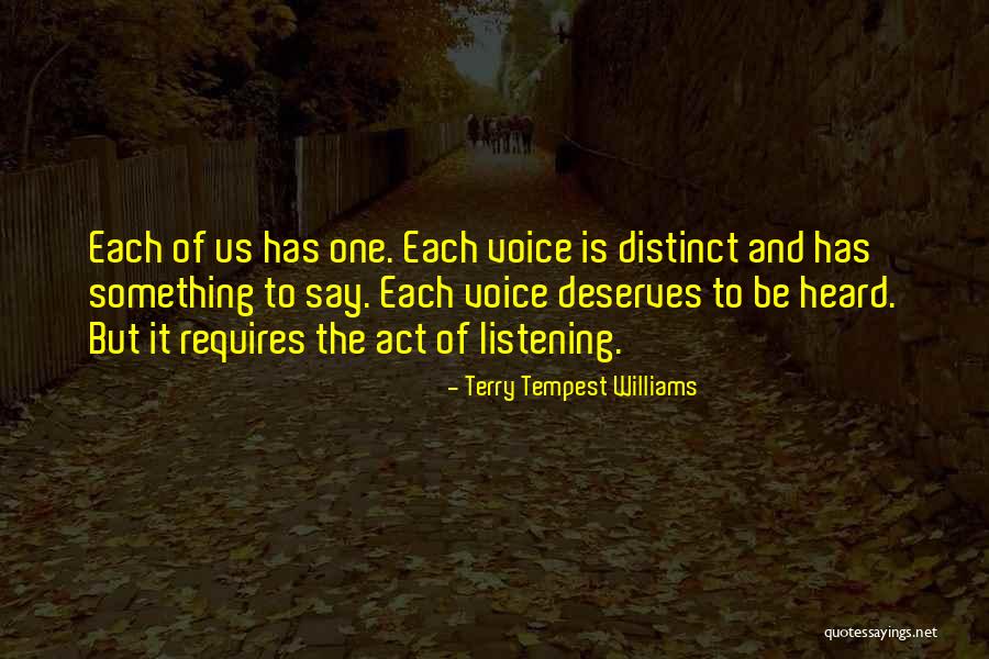 To Be Heard Quotes By Terry Tempest Williams To Be Heard Quotes By Terry Tempest Williams