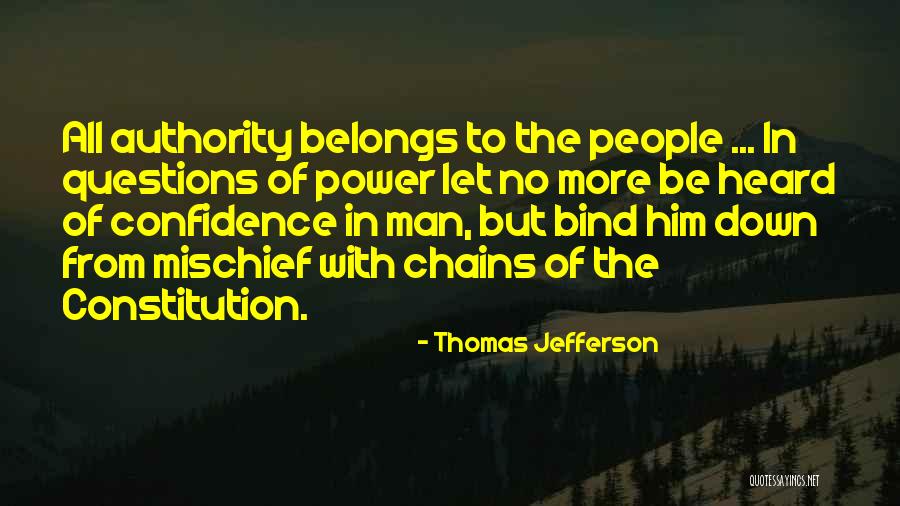 To Be Heard Quotes By Thomas Jefferson To Be Heard Quotes By Thomas Jefferson