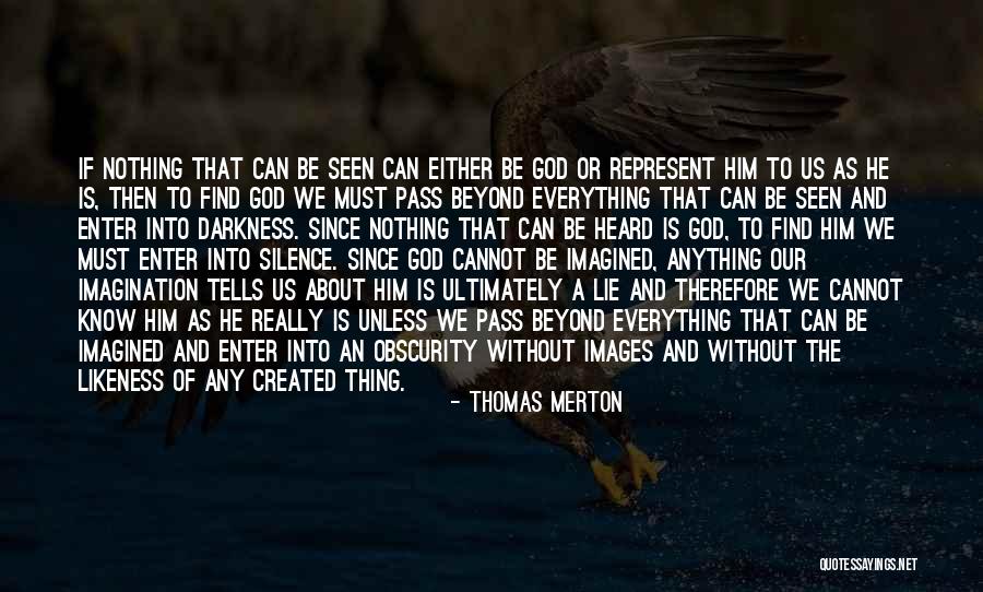 To Be Heard Quotes By Thomas Merton To Be Heard Quotes By Thomas Merton