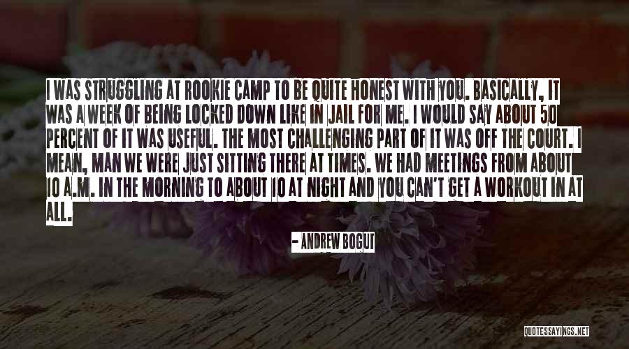 To Be Honest I Like You Quotes By Andrew Bogut To Be Honest I Like You Quotes By Andrew Bogut