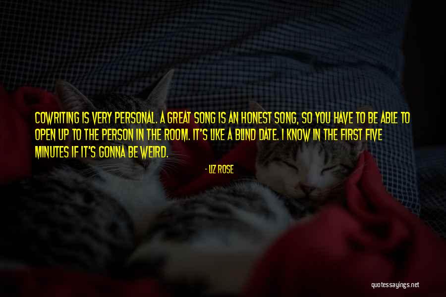 To Be Honest I Like You Quotes By Liz Rose To Be Honest I Like You Quotes By Liz Rose