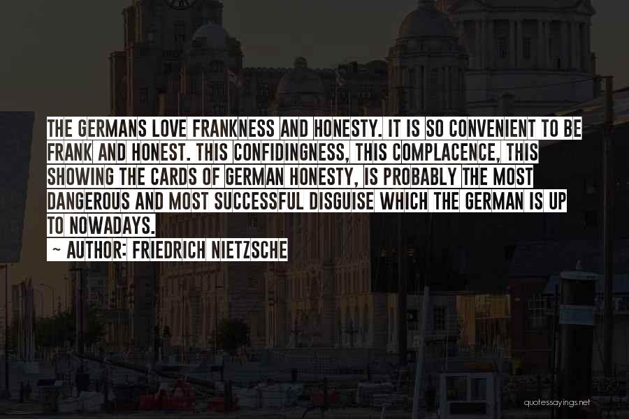 To Be Honest Love Quotes By Friedrich Nietzsche