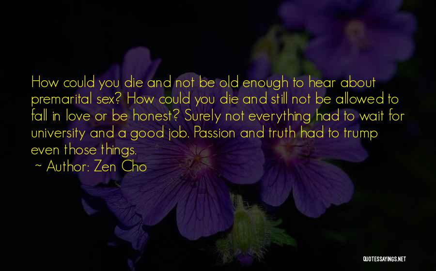 To Be Honest Love Quotes By Zen Cho