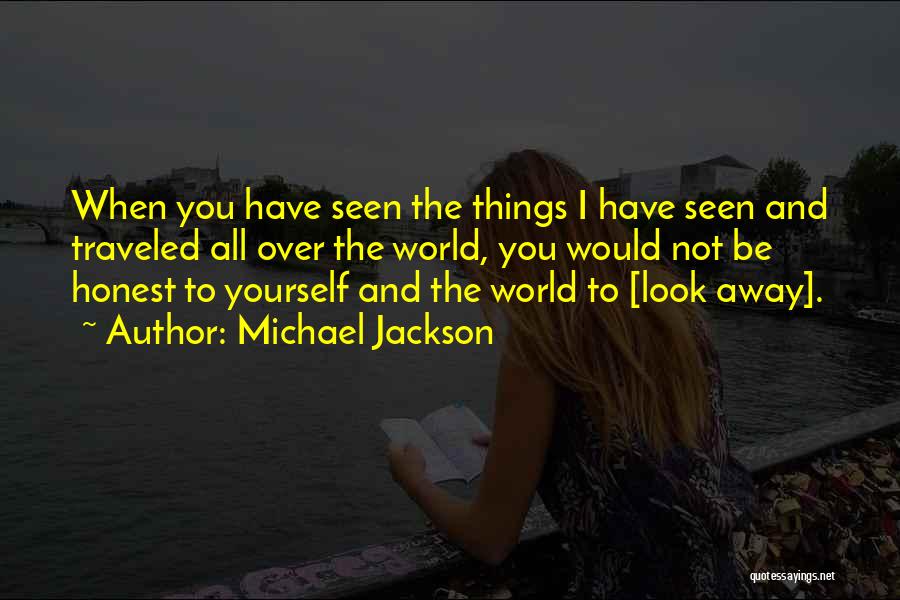 To Be Honest Quotes By Michael Jackson