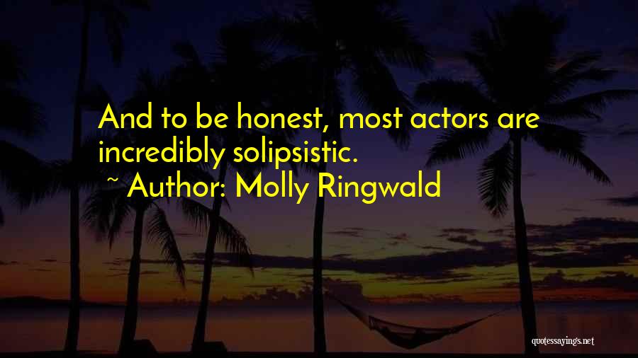 To Be Honest Quotes By Molly Ringwald