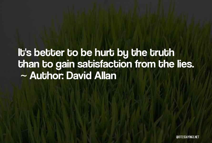 To Be Hurt Quotes By David Allan