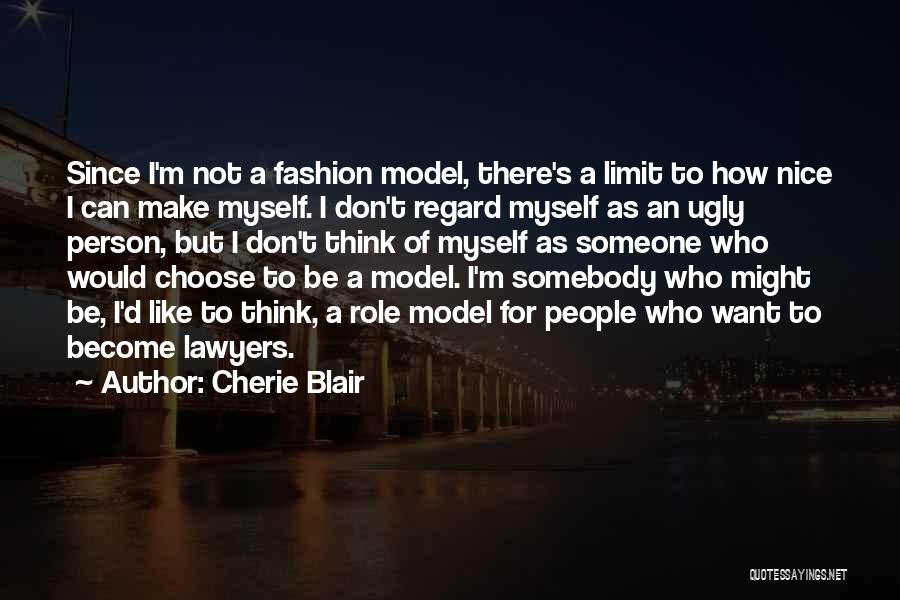 To Be Nice Person Quotes By Cherie Blair