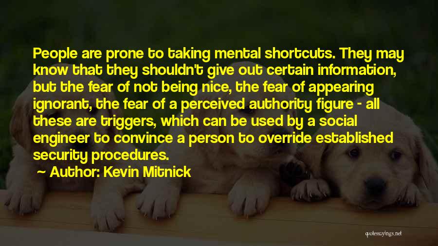 To Be Nice Person Quotes By Kevin Mitnick