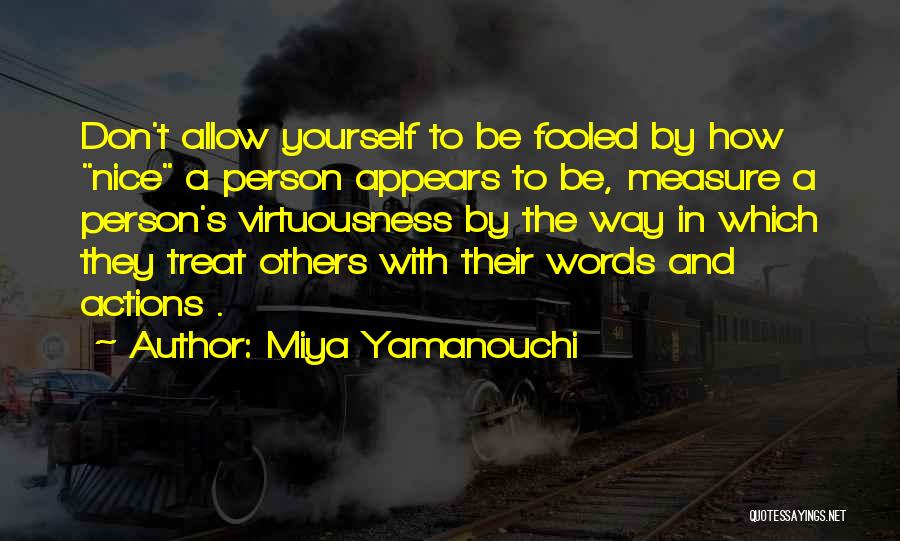 To Be Nice Person Quotes By Miya Yamanouchi