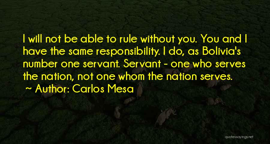 To Be Number One Quotes By Carlos Mesa