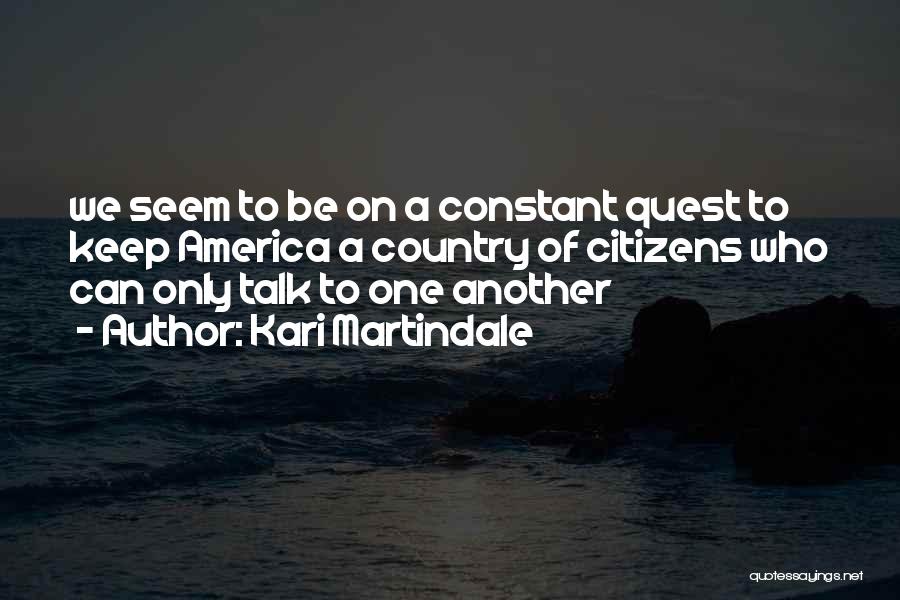 To Be One Quotes By Kari Martindale