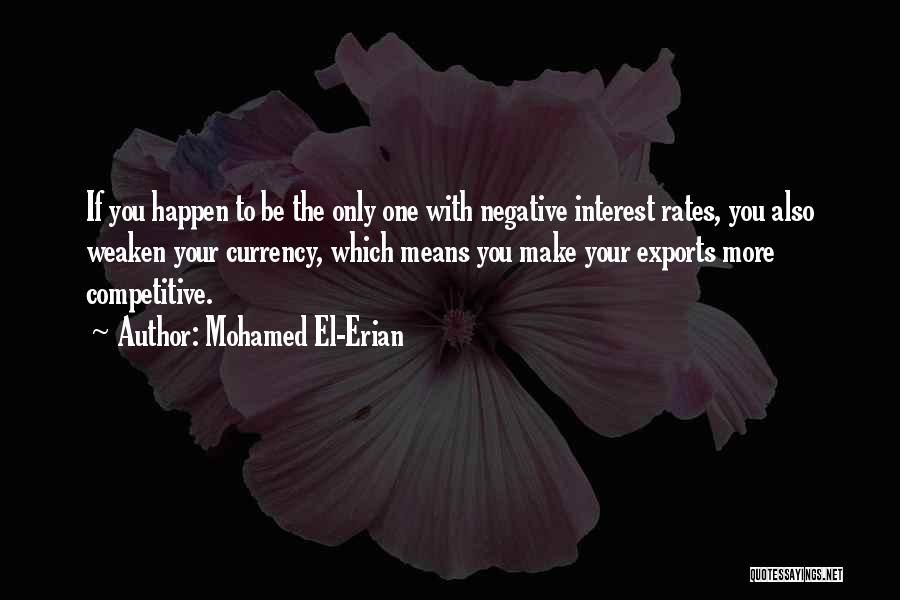 To Be One Quotes By Mohamed El-Erian