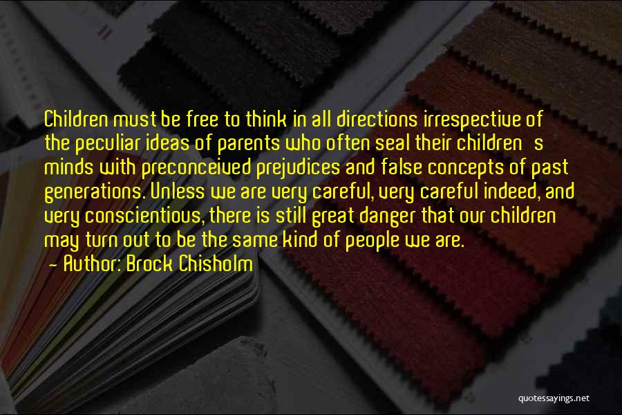 To Be Parents Quotes By Brock Chisholm