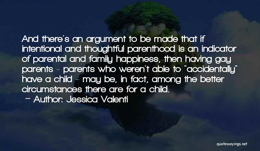 To Be Parents Quotes By Jessica Valenti