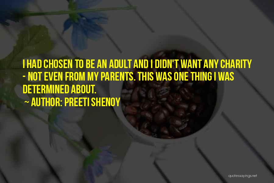 To Be Parents Quotes By Preeti Shenoy